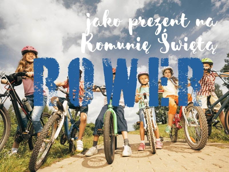 Rower na komunię – idealny prezent dla każdego dziecka!